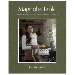 Harper Collins Magnolia Table Volume 3: A Collection Of Recipes For Gathering Cookbook