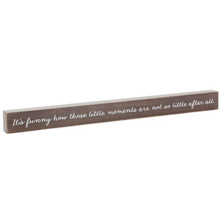 Hallmark Little Moments Not So Little Wood Quote Sign, 23.5x2